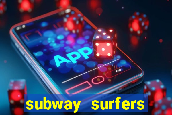 subway surfers zurich jogar